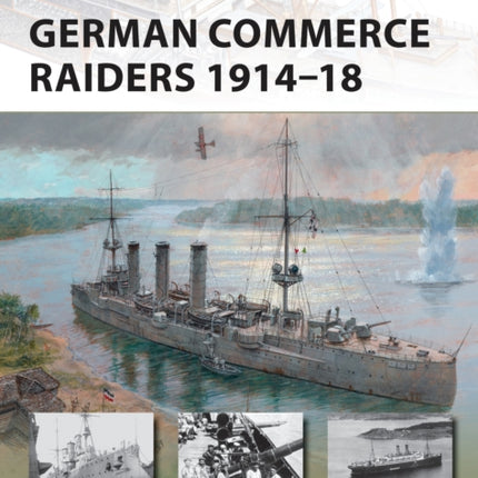 German Commerce Raiders 1914–18