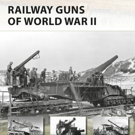 Railway Guns of World War II