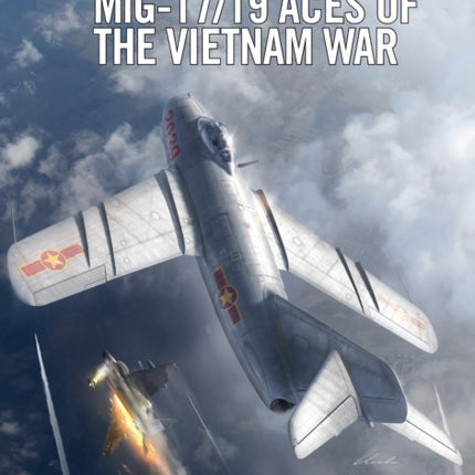 MiG1719 Aces of the Vietnam War
