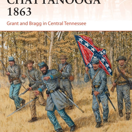 Chattanooga 1863: Grant and Bragg in Central Tennessee