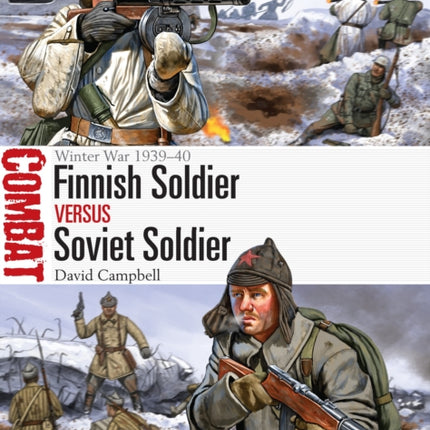 Finnish Soldier vs Soviet Soldier: Winter War 1939–40