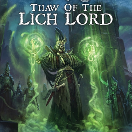 Frostgrave: Thaw of the Lich Lord