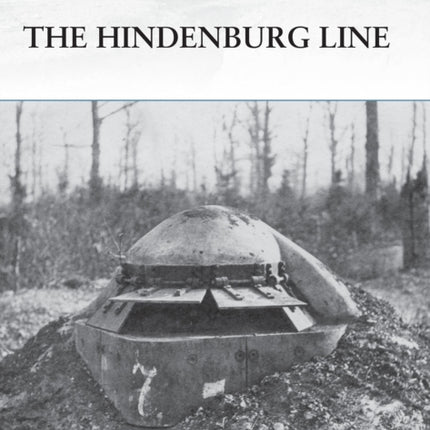 The Hindenburg Line Fortress