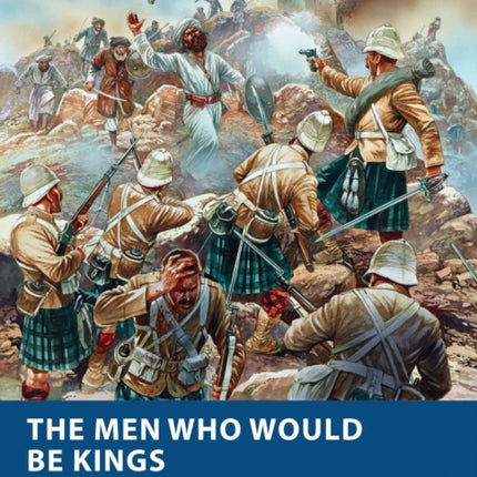 The Men Who Would Be Kings: Colonial Wargaming Rules