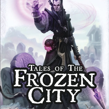 Frostgrave: Tales of the Frozen City