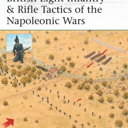 British Light Infantry  Rifle Tactics of the