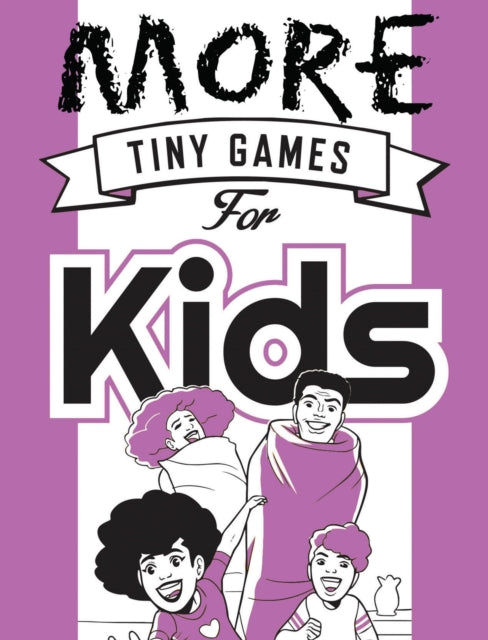 More Tiny Games for Kids Games to play while out in the world Osprey Games