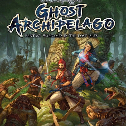 Frostgrave: Ghost Archipelago: Fantasy Wargames in the Lost Isles