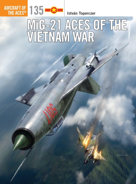 MiG21 Aces of the Vietnam War