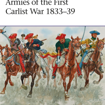 Armies of the First Carlist War 1833–39