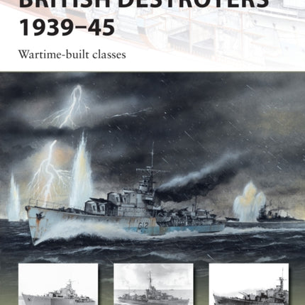 British Destroyers 1939–45: Wartime-built classes