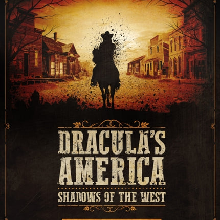 Dracula's America: Shadows of the West: Hunting Grounds