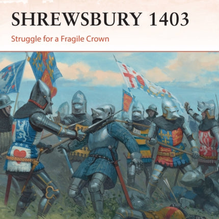 Shrewsbury 1403: Struggle for a Fragile Crown