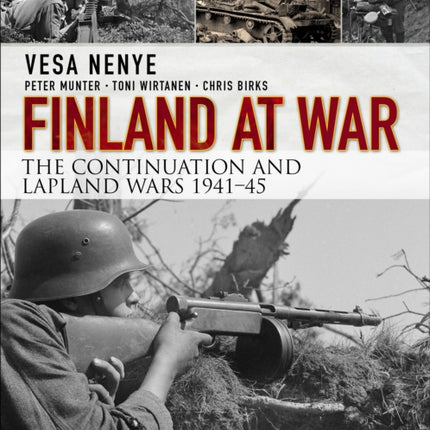 Finland at War: The Continuation and Lapland Wars 1941–45