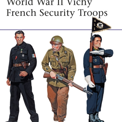 World War II Vichy French Security Troops