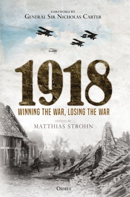 1918: Winning the War, Losing the War