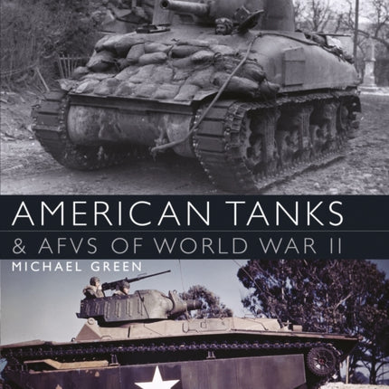 American Tanks & AFVs of World War II