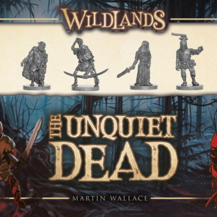 Wildlands The Unquiet Dead