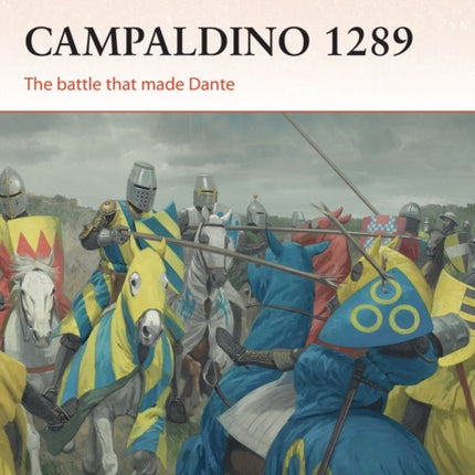 Campaldino 1289: The battle that made Dante