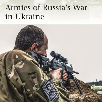 Armies of Russia's War in Ukraine