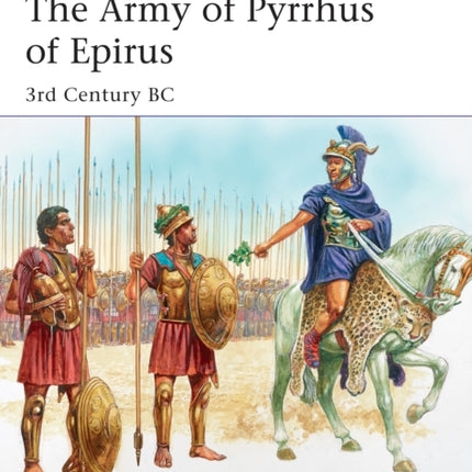 The Army of Pyrrhus of Epirus: 3rd Century BC