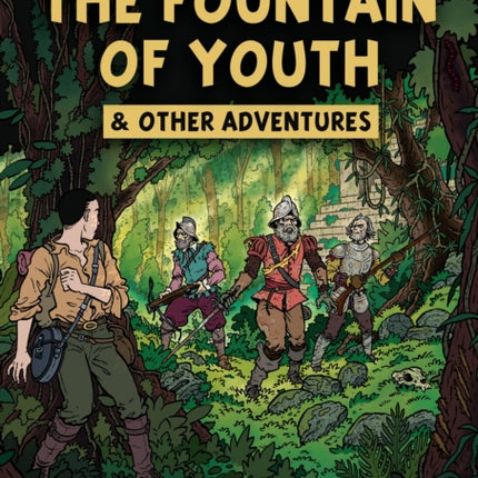 The Lost Expedition The Fountain of Youth  Other Adventures