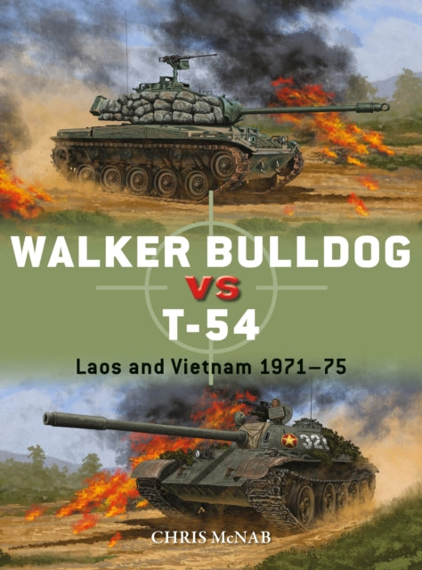 Walker Bulldog vs T-54: Laos and Vietnam 1971–75