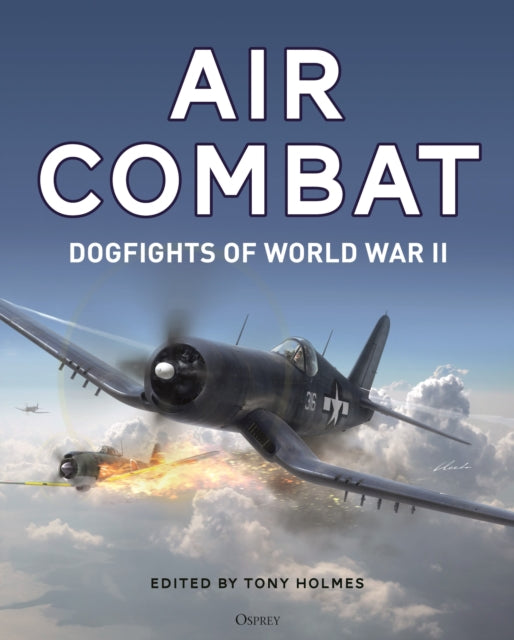 Air Combat: Dogfights of World War II