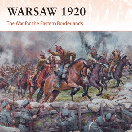 Warsaw 1920: The War for the Eastern Borderlands