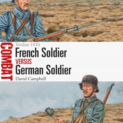 French Soldier vs German Soldier: Verdun 1916