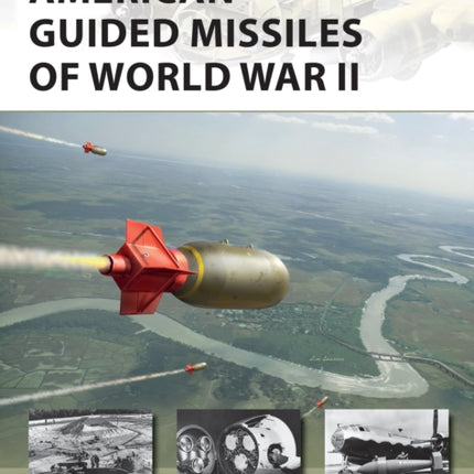 American Guided Missiles of World War II