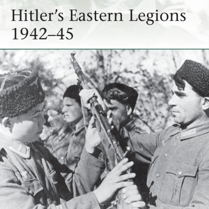 Hitler's Eastern Legions 1942–45