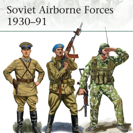 Soviet Airborne Forces 1930–91