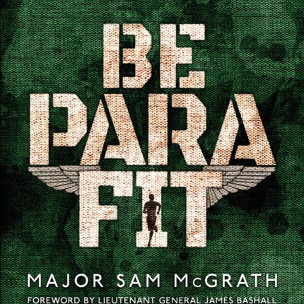 Be PARA Fit: The 4-Week Formula for Elite Physical Fitness