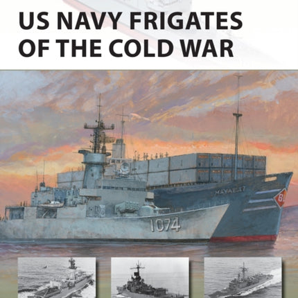 US Navy Frigates of the Cold War