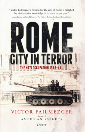 Rome – City in Terror: The Nazi Occupation 1943–44