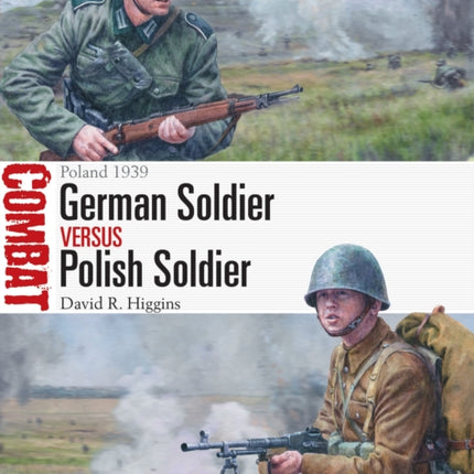 German Soldier vs Polish Soldier: Poland 1939