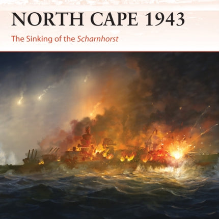 North Cape 1943: The Sinking of the Scharnhorst