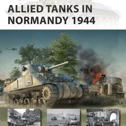 Allied Tanks in Normandy 1944