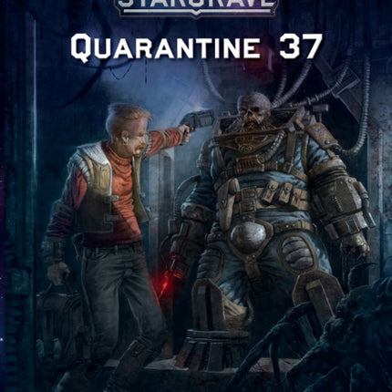 Stargrave: Quarantine 37