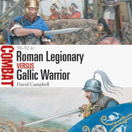 Roman Legionary vs Gallic Warrior: 58–52 BC