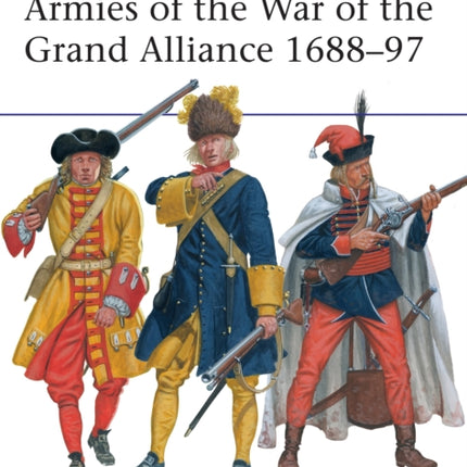 Armies of the War of the Grand Alliance 1688–97