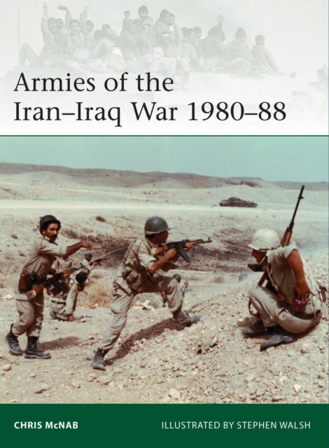 Armies of the Iran–Iraq War 1980–88