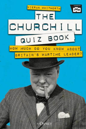 The Churchill Quiz Book: How much do you know about Britain's wartime leader?