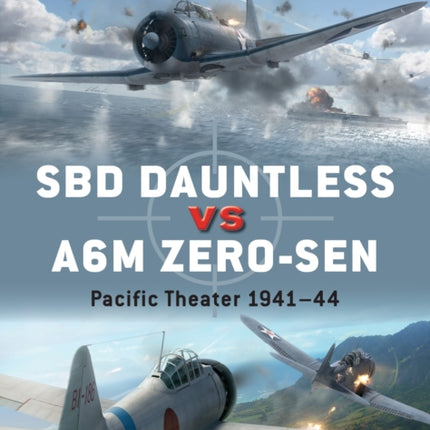 SBD Dauntless vs A6M Zero-sen: Pacific Theater 1941–44