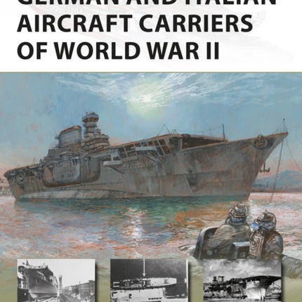 German and Italian Aircraft Carriers of World War II