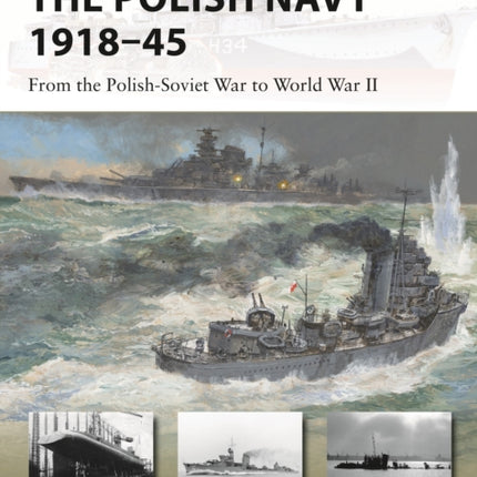 The Polish Navy 1918–45: From the Polish-Soviet War to World War II