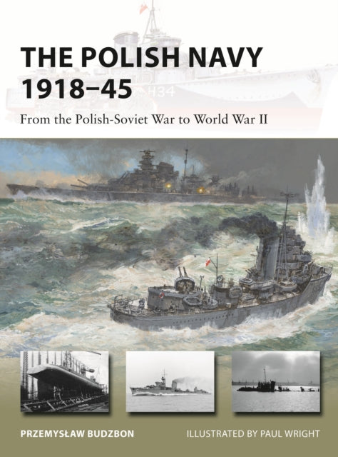 The Polish Navy 1918–45: From the Polish-Soviet War to World War II