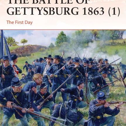 The Battle of Gettysburg 1863 (1): The First Day