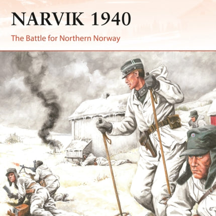 Narvik 1940: The Battle for Northern Norway